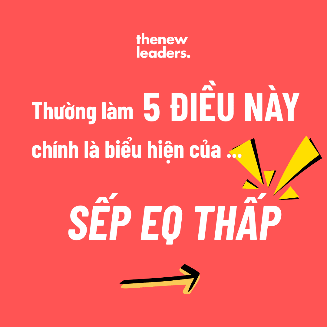5 biểu hiện của sếp có EQ "cần cải thiện"