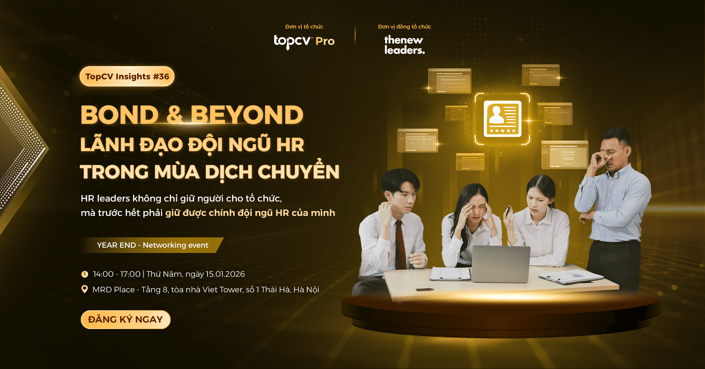 TopCV Insights #36: Bond & Beyond: Lãnh đạo đội ngũ HR trong mùa dịch chuyển